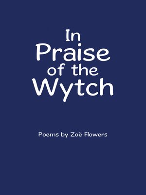 cover image of In Praise of the Wytch
